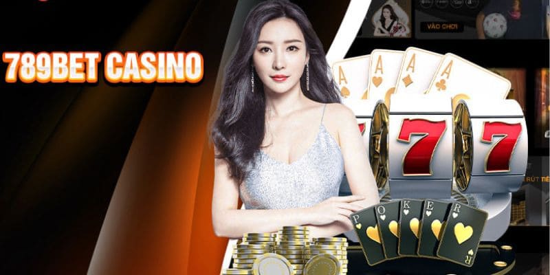Top những sản phẩm casino 789BET trực tuyến hot hit nhất
