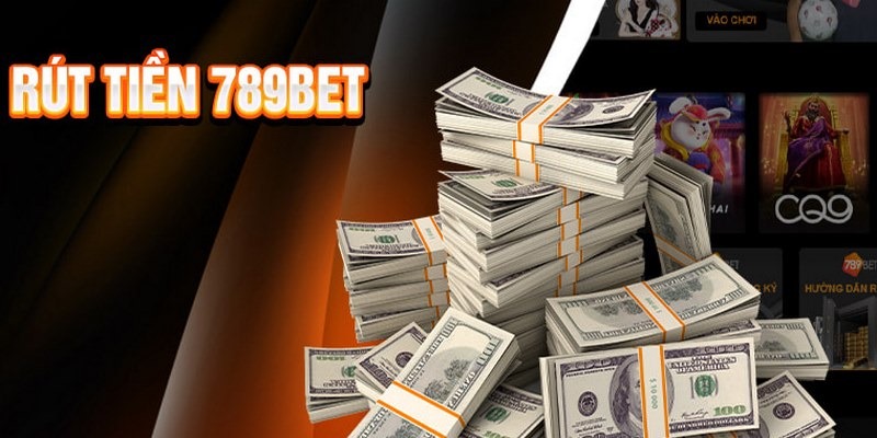 Rút tiền 789bet cung cấp đa dạng các phương thức giao dịch khác nhau 